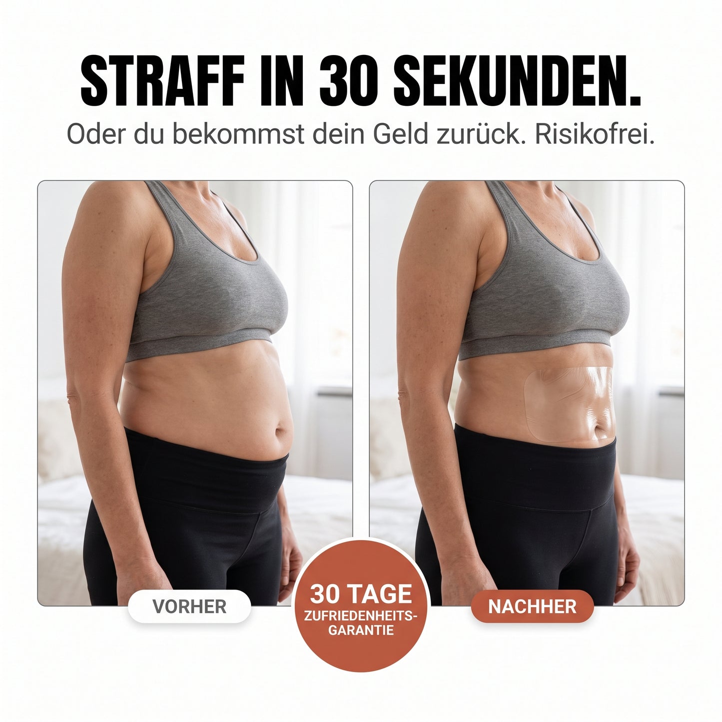 Straff in 30 Sekunden – 30 Tage Zufriedenheitsgarantie
